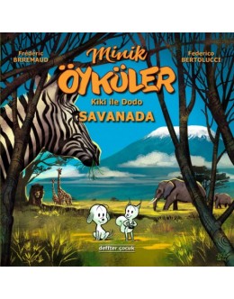 Minik Öyküler ( Kiki İle Dodo ) / Savanada